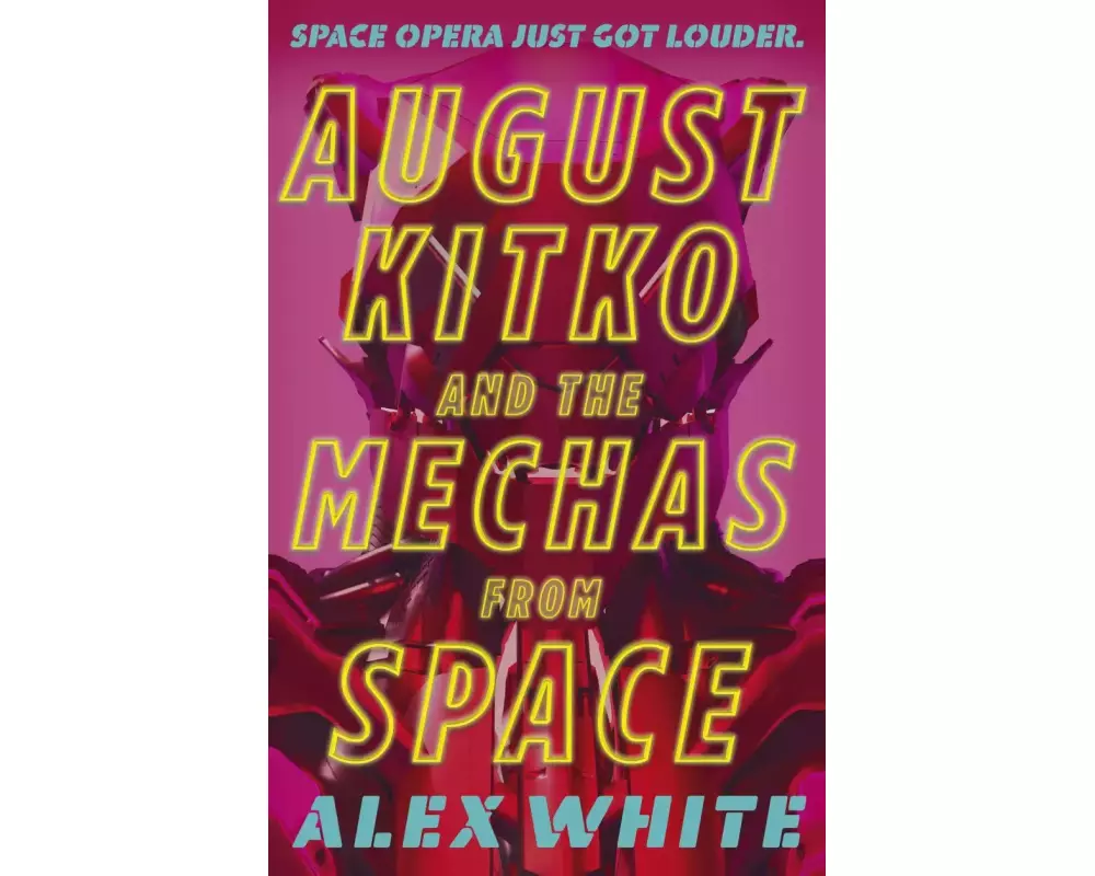 August Kitko and the Mechas from Space