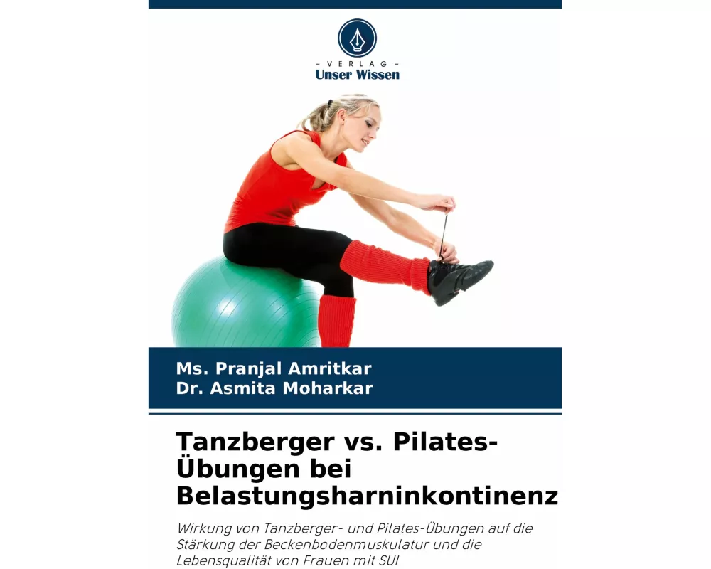Tanzberger vs. Pilates-Übungen bei Belastungsharninkontinenz