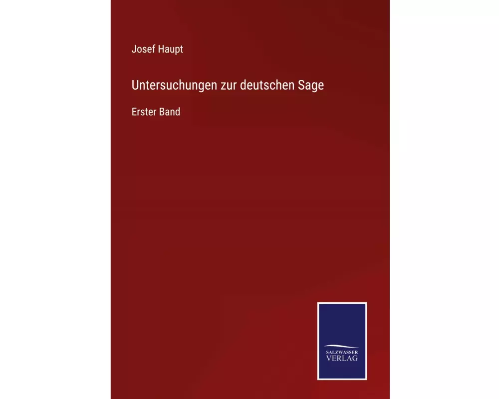 Untersuchungen zur deutschen Sage