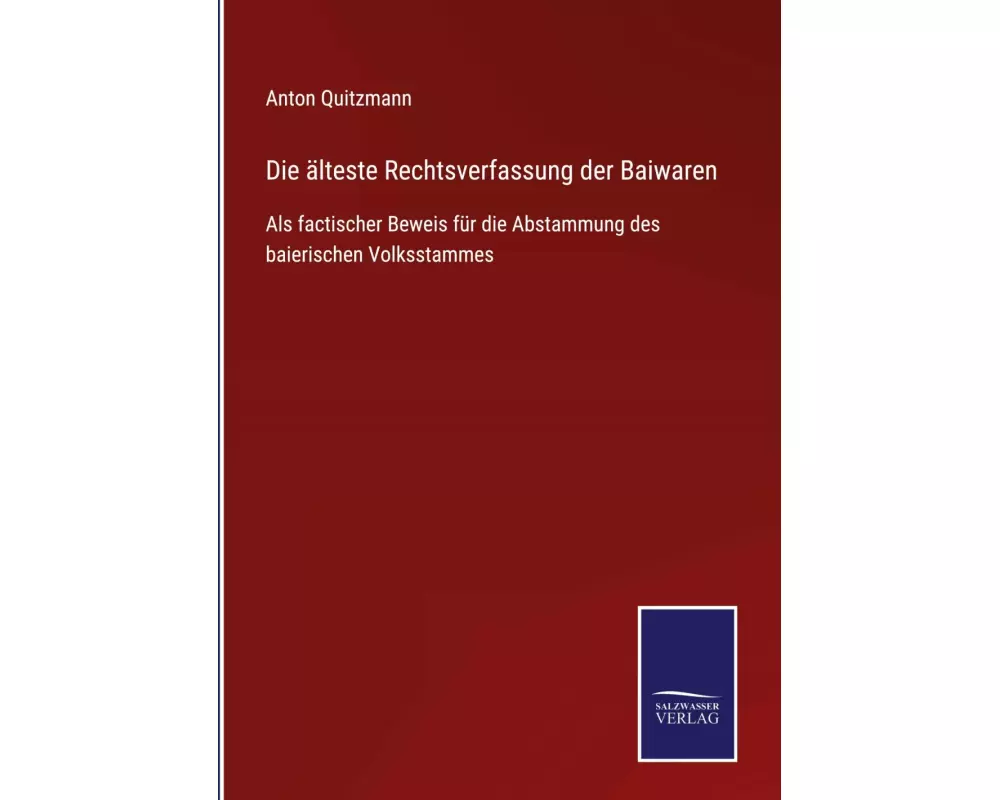 Die älteste Rechtsverfassung der Baiwaren