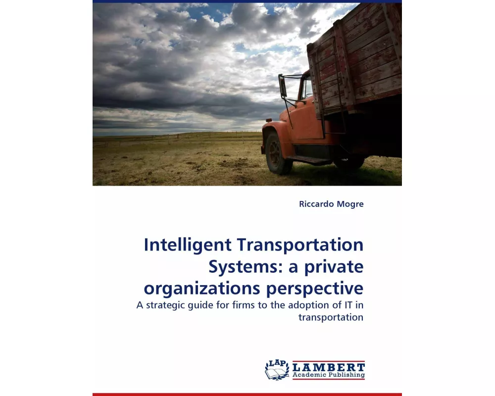 Intelligent Transportation Systems: a private organizations perspective