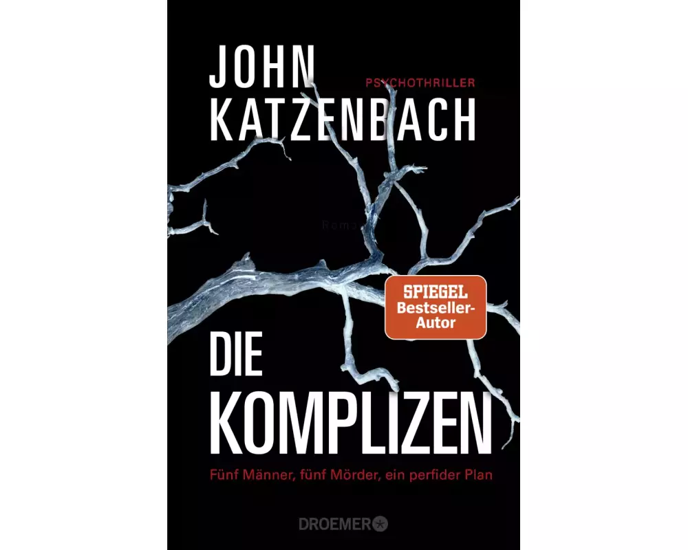 Die Komplizen. Fünf Männer, fünf Mörder, ein perfider Plan