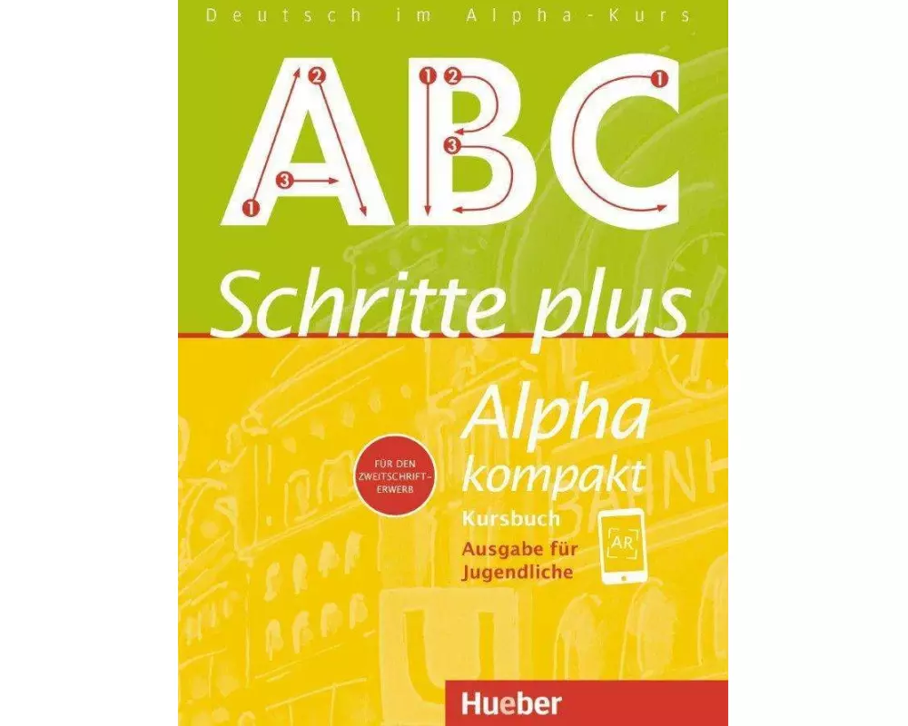 Schritte plus Alpha kompakt - Ausgabe für Jugendliche. Deutsch als Zweitsprache. Kursbuch