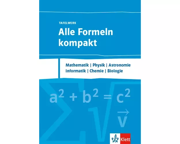 Alle Formeln kompakt - Tafelwerk