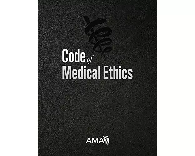 Code of Medical Ethics of the American Medical Association