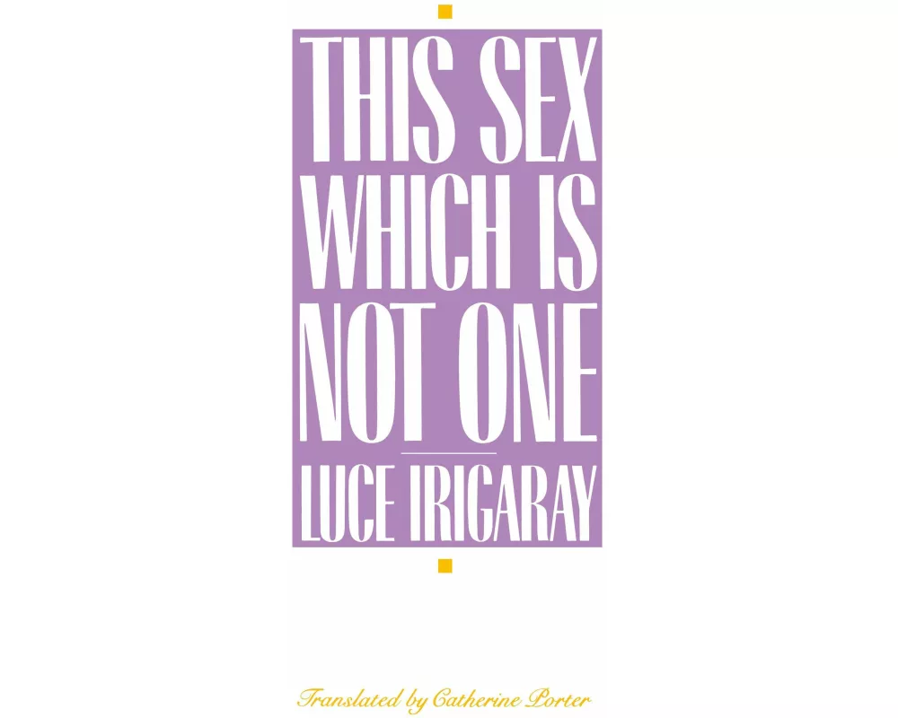 This Sex Which Is Not One