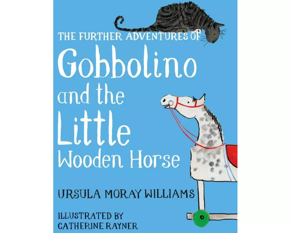 The Further Adventures of Gobbolino and the Little Wooden Horse