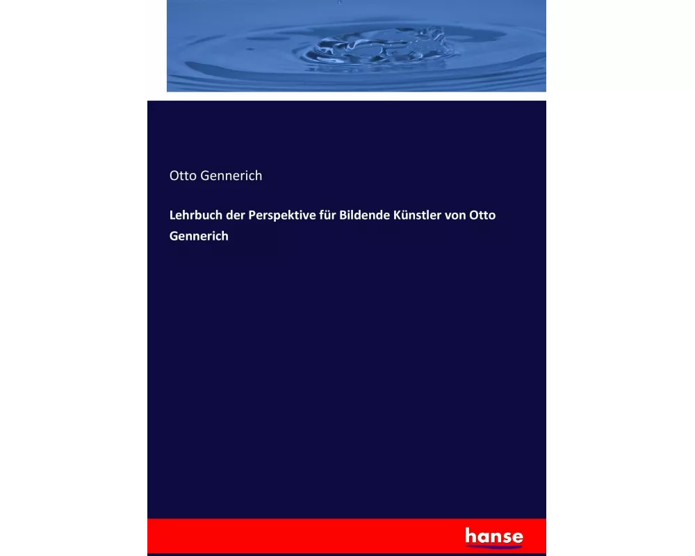 Lehrbuch der Perspektive fr Bildende Knstler von Otto Gennerich