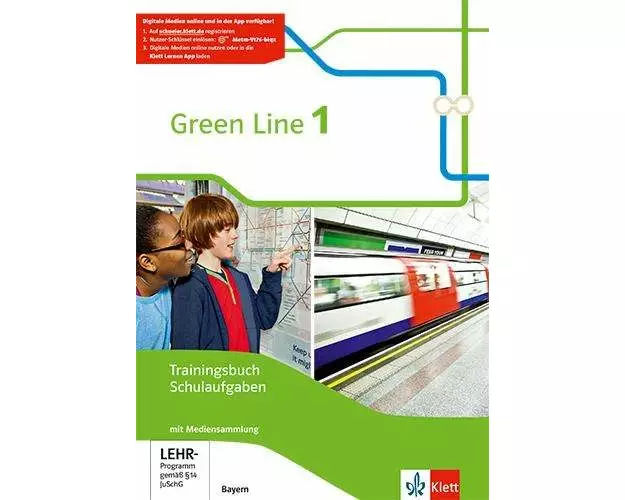 Green Line 1. Trainingsbuch Schulaufgaben mit Lösungen und Audios. Ausgabe Bayern ab 2017
