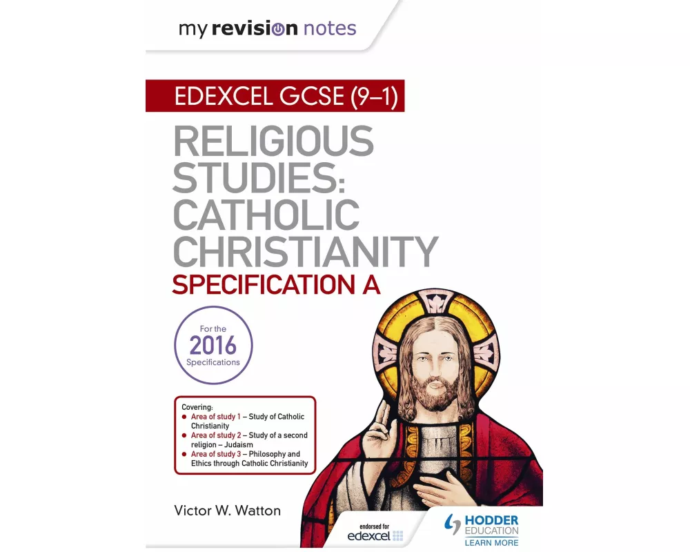 My Revision Notes Edexcel Religious Studies for GCSE (9-1): Catholic Christianity (Specification A)