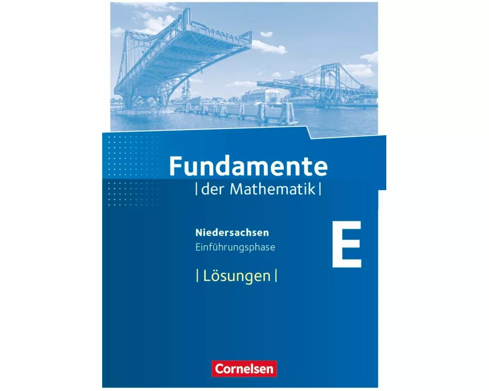 Fundamente der Mathematik, Niedersachsen, Einführungsphase, Lösungen zum Schülerbuch