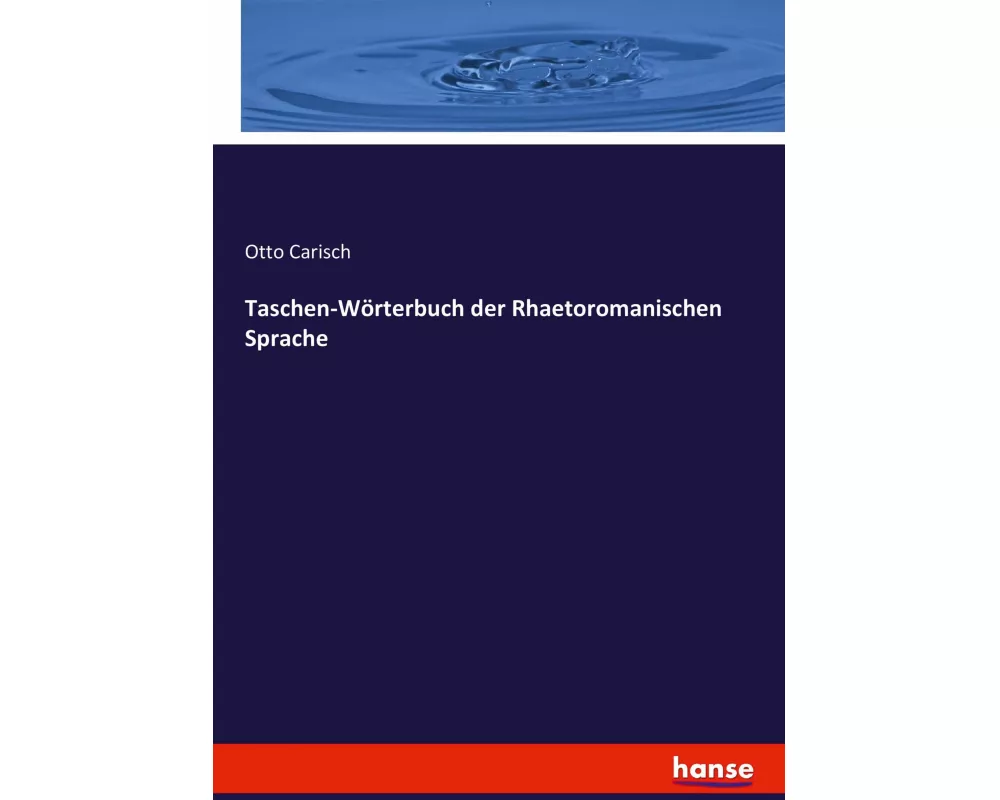 Taschen-Wörterbuch der Rhaetoromanischen Sprache