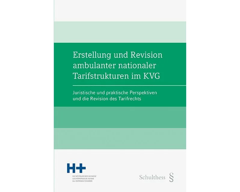 Erstellung und Revision ambulanter nationaler Tarifstrukturen im KVG