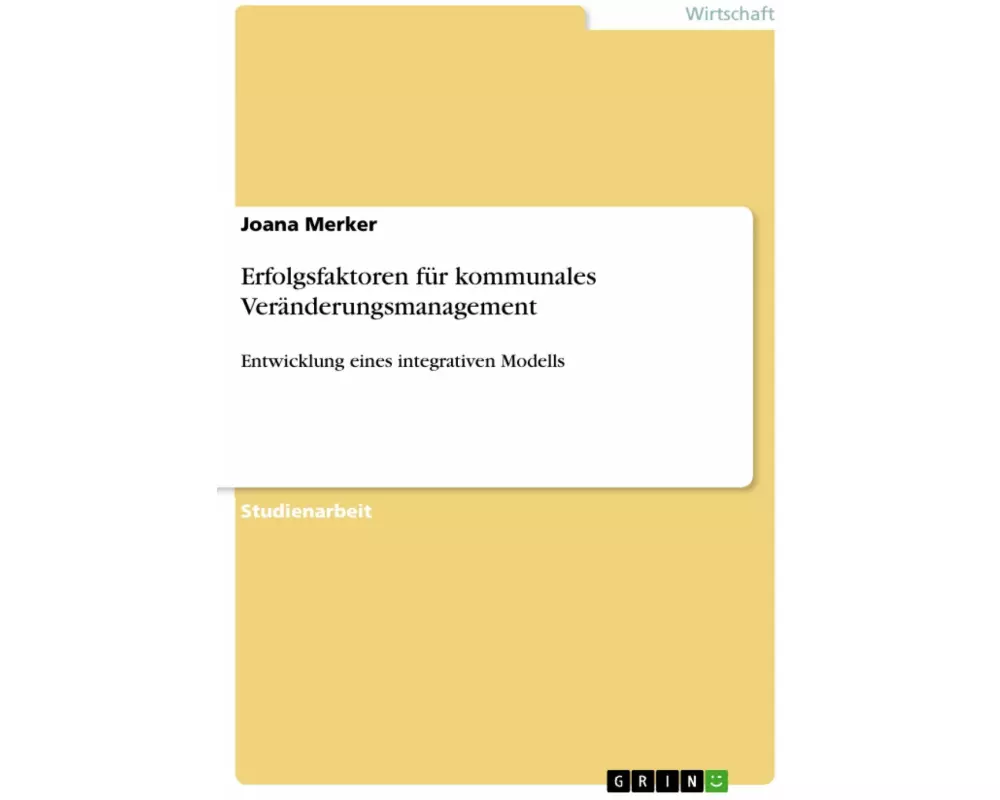 Erfolgsfaktoren für kommunales Veränderungsmanagement