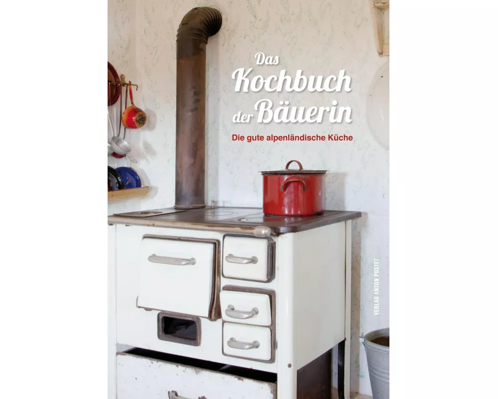 Das Kochbuch der Bäuerin