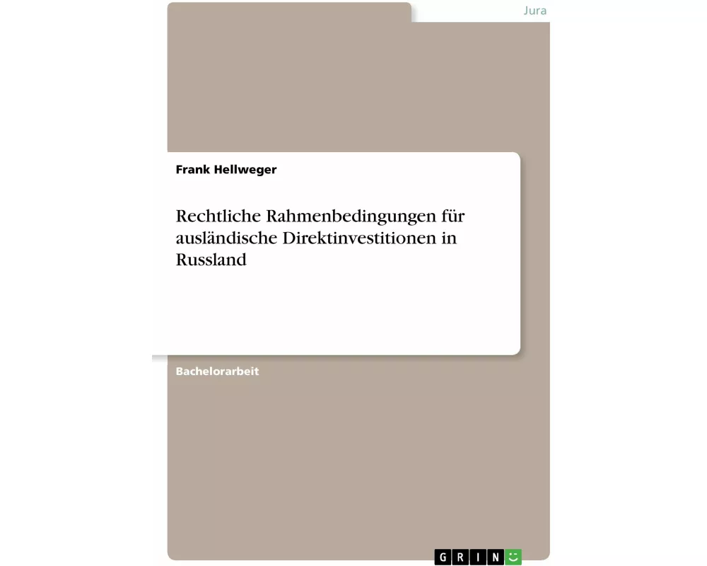 Rechtliche Rahmenbedingungen für ausländische Direktinvestitionen in Russland