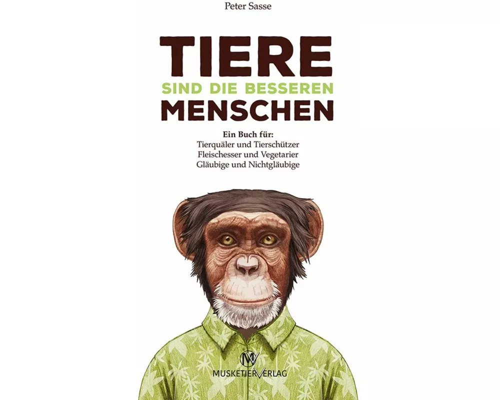 Tiere sind die besseren Menschen