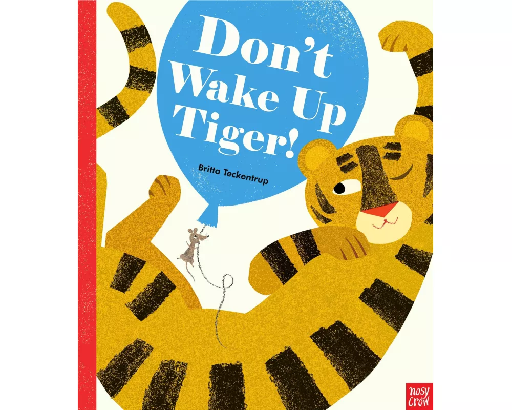 Don't Wake Up Tiger!