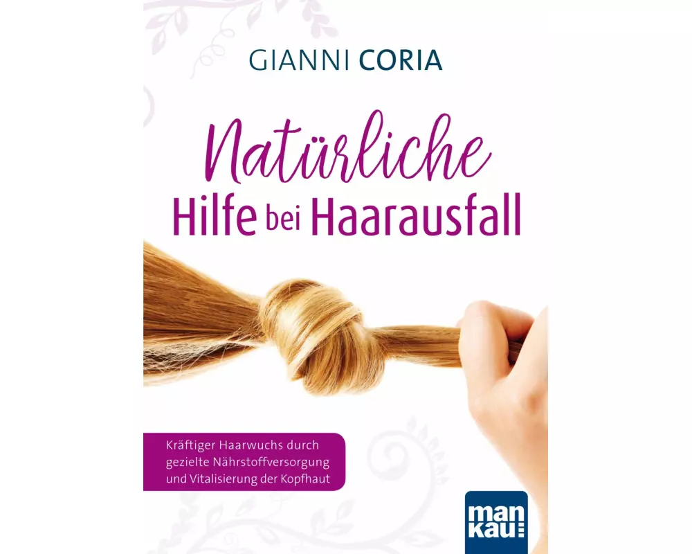 Natürliche Hilfe bei Haarausfall