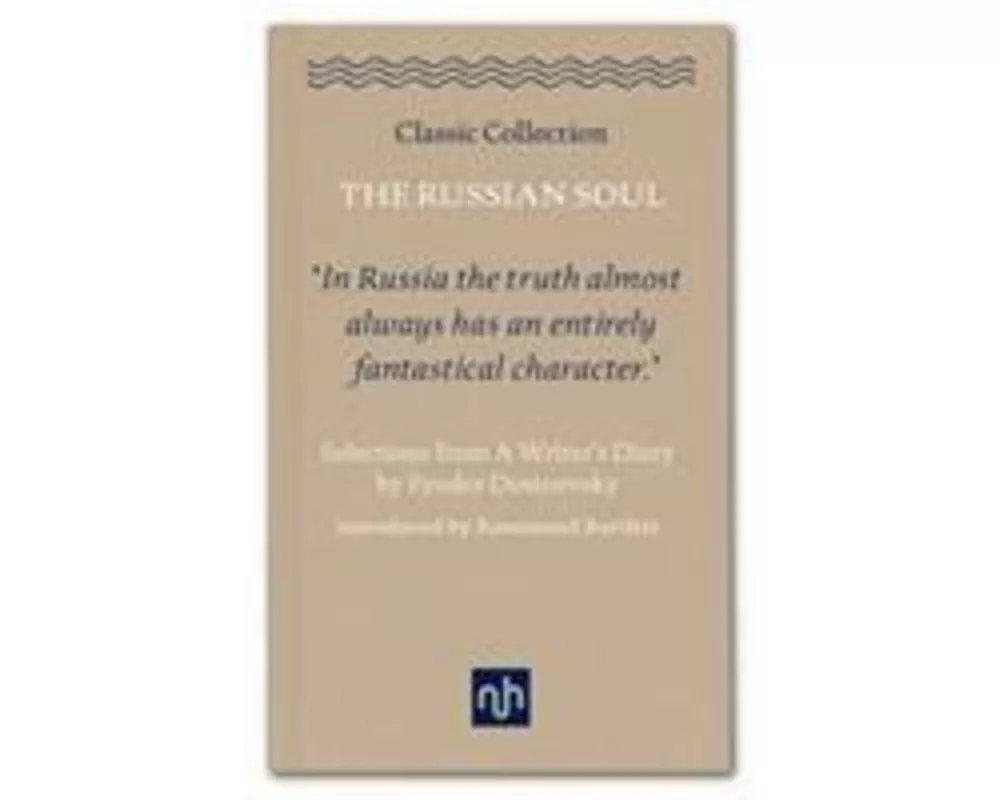 The Russian Soul: Selections from a Writer's Diary