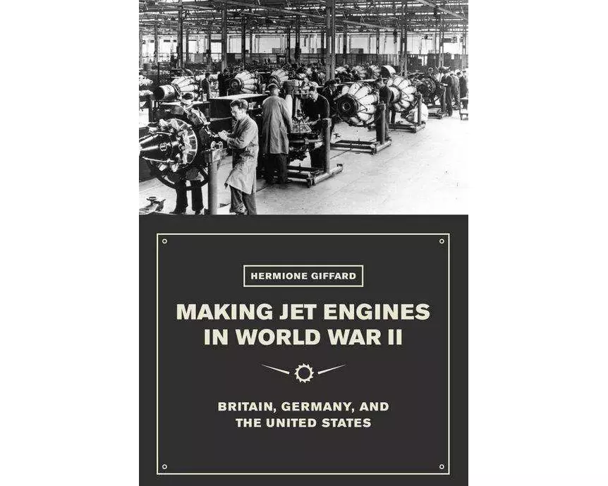 Making Jet Engines in World War II