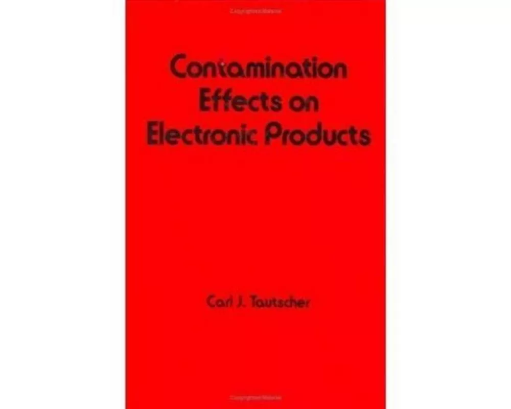 Contamination Effects on Electronic Products