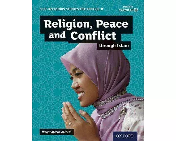 GCSE Religious Studies for Edexcel B: Religion, Peace and Conflict through Islam