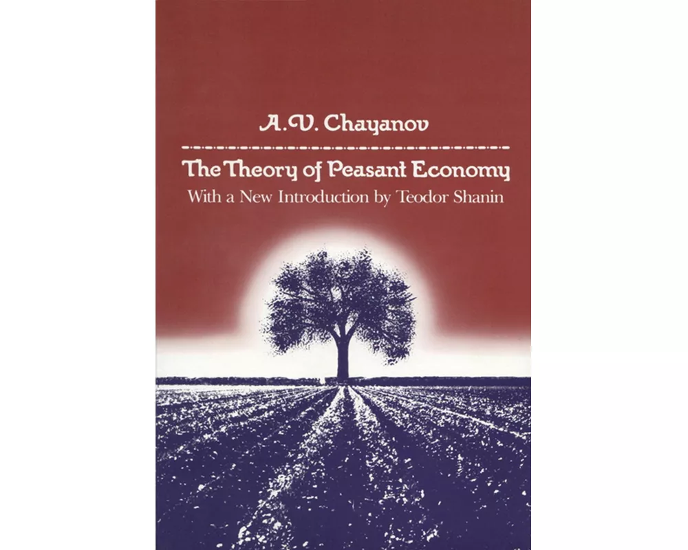 Theory of Peasant Economy