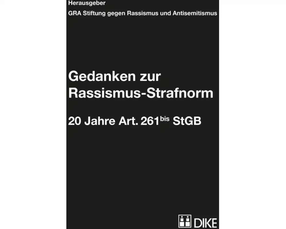 Gedanken zur Rassismus-Strafnorm