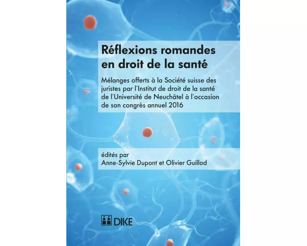 Réflexions romandes en droit de la santé