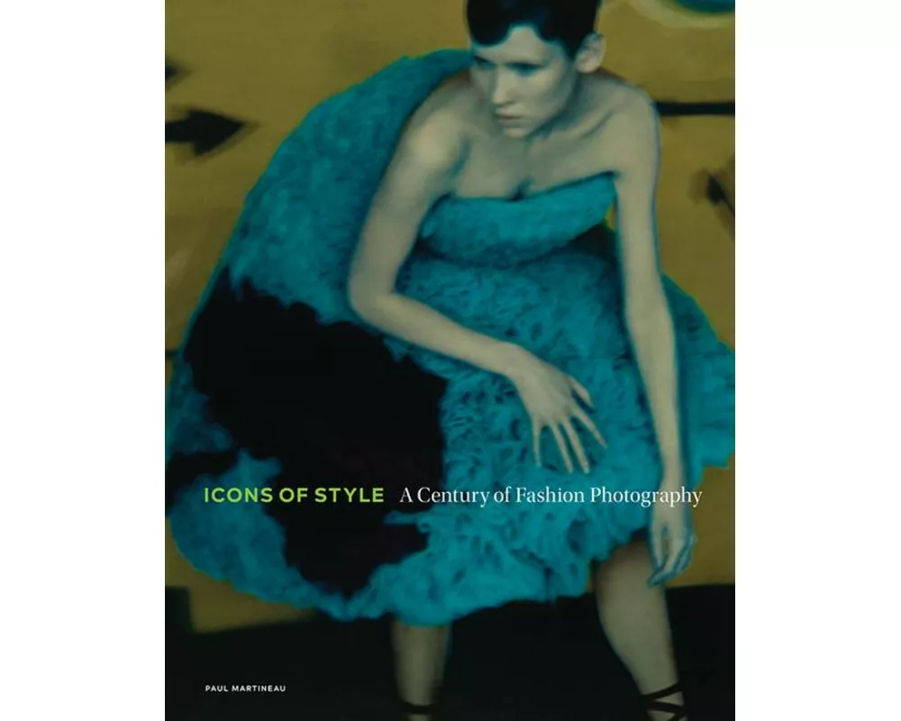 Icons of Style - A Century of Fashion Photography