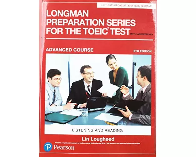 Longman Preparation Series for the TOEIC Test: Listening and Reading: Advanced with MP3 and Answer Key
