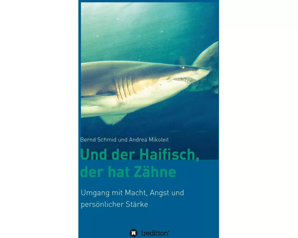 Und der Haifisch, der hat Zähne