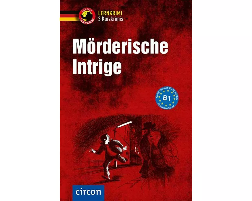 Mörderische Intrige - 3 Kurzkrimis