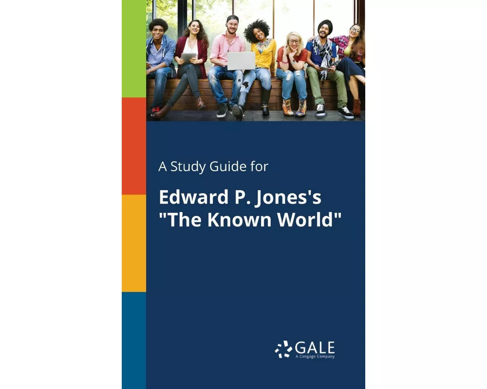 A Study Guide for Edward P. Jones's "The Known World"