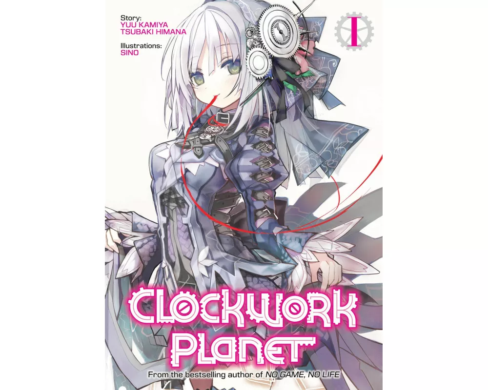 Clockwork Planet (Light Novel) Vol. 1