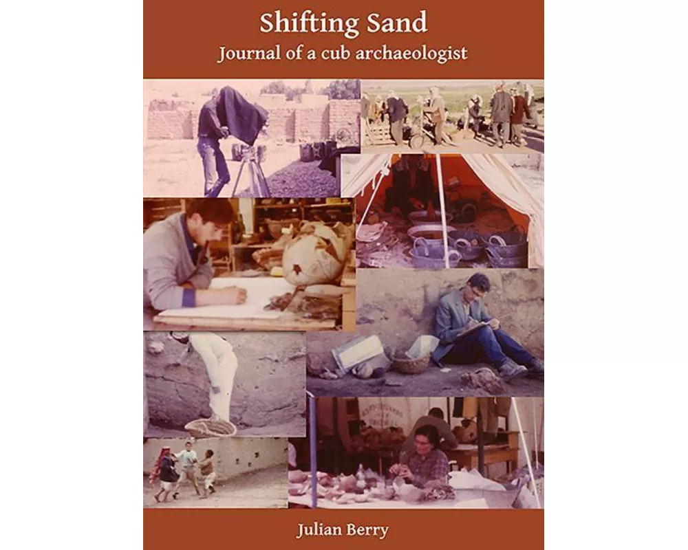 Shifting Sand: Journal of a cub archaeologist, Palestine 1964
