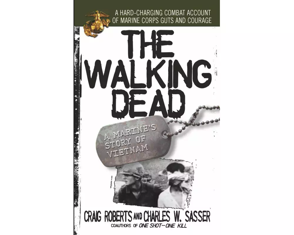 The Walking Dead: a Marine's Story of Vietnam