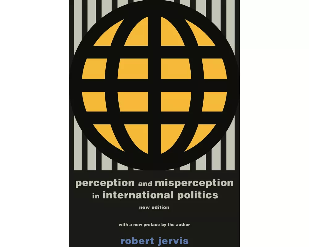 Perception and Misperception in International Politics