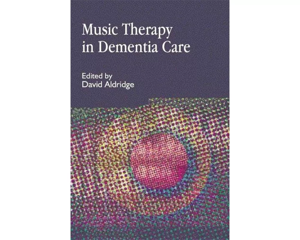 Music Therapy in Dementia Care