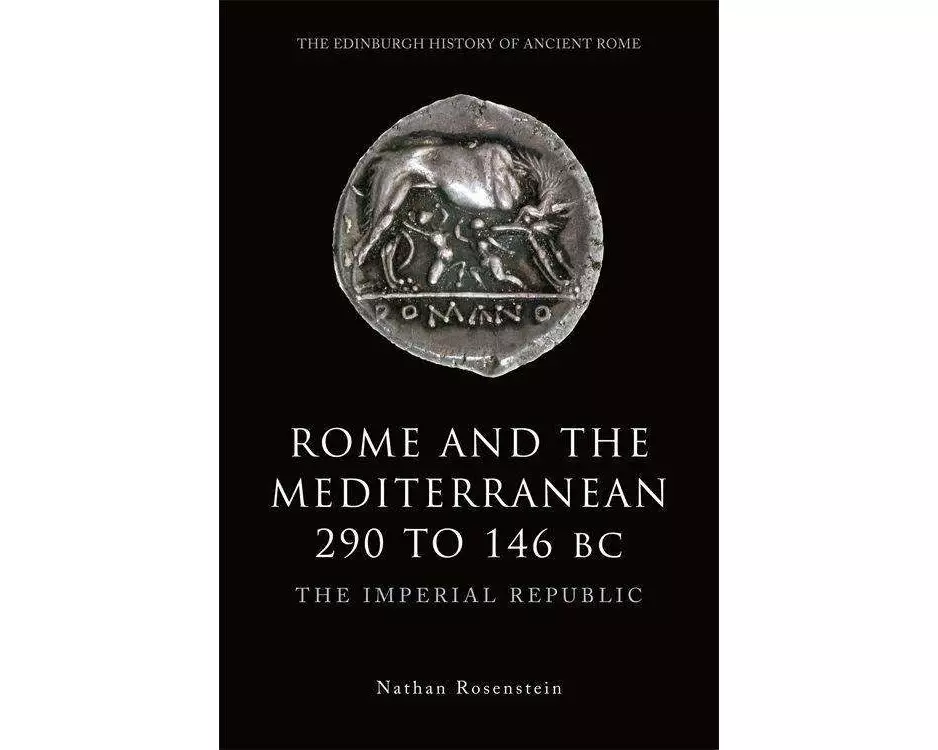 Rome and the Mediterranean 290 to 146 BC