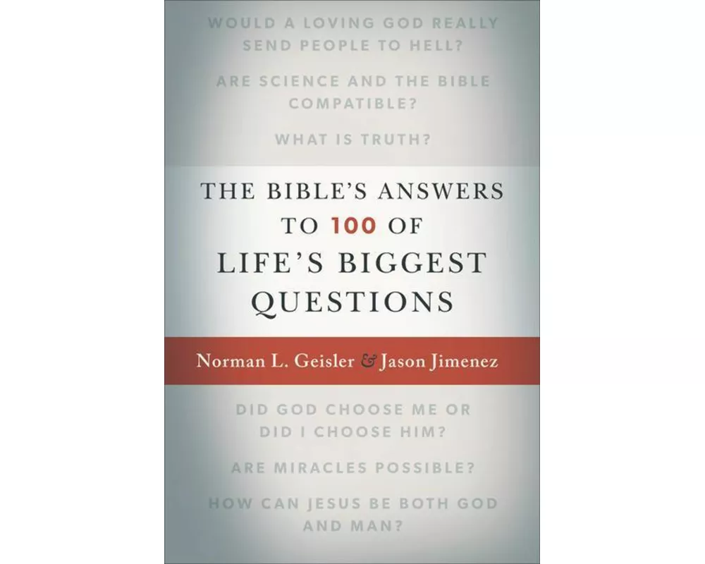 The Bible`s Answers to 100 of Life`s Biggest Questions