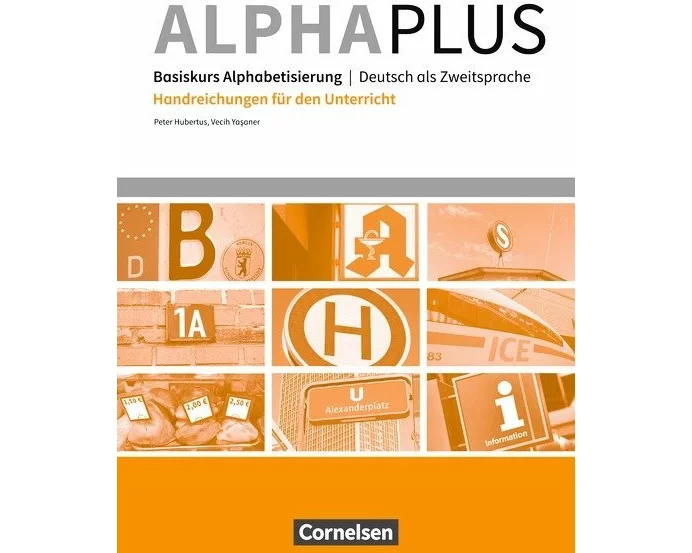 Alpha plus - Deutsch als Zweitsprache - Basiskurs Alphabetisierung - A1