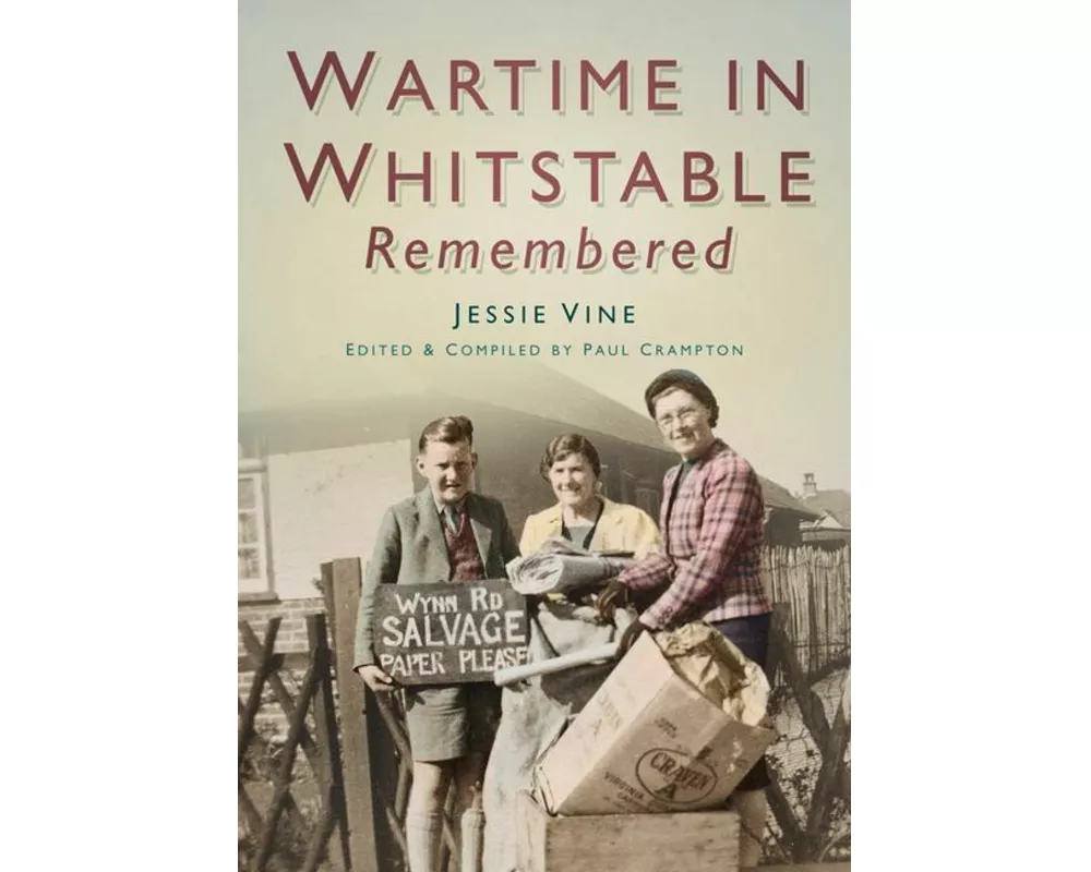 Wartime in Whitstable Remembered