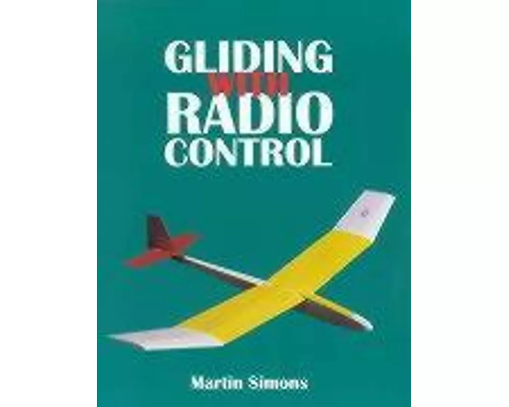Gliding with Radio Control
