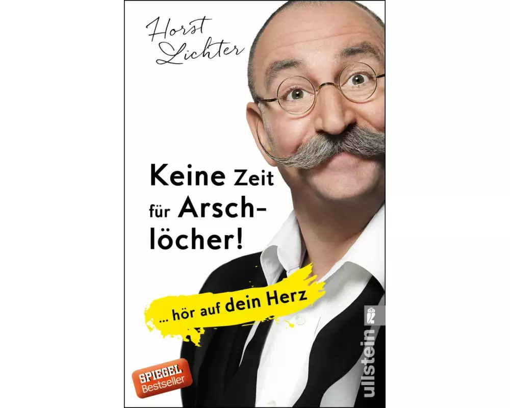 Keine Zeit für Arschlöcher!