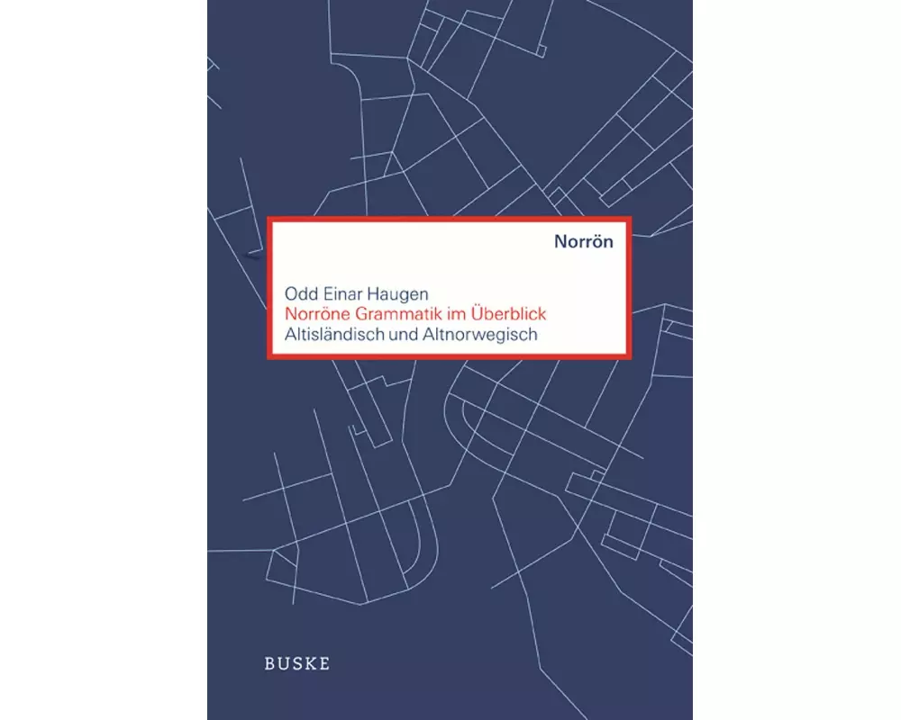 Norröne Grammatik im Überblick
