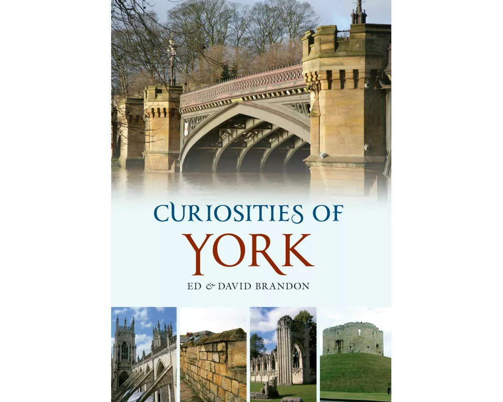 Curiosities of York