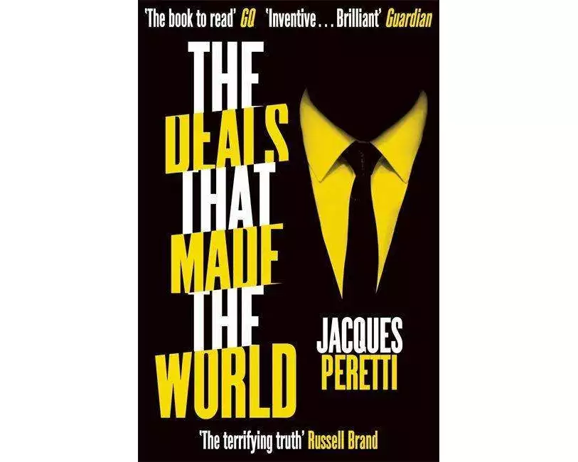 The Deals that Made the World