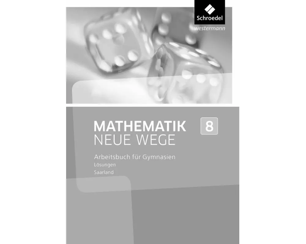 Mathematik Neue Wege SI - Ausgabe 2016 für das Saarland